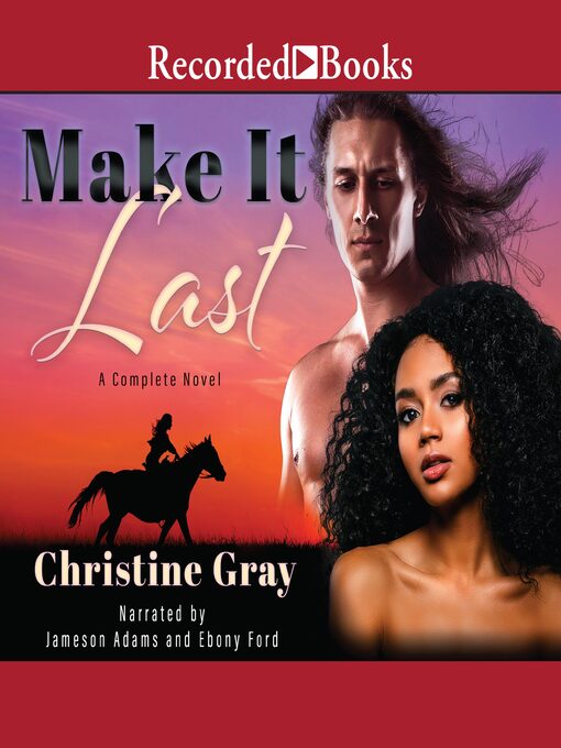 Title details for Make It Last by Christine Gray - Available